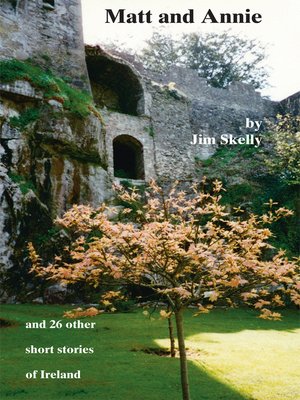 cover image of Matt and Annie and 26 Other Short Stories of Ireland